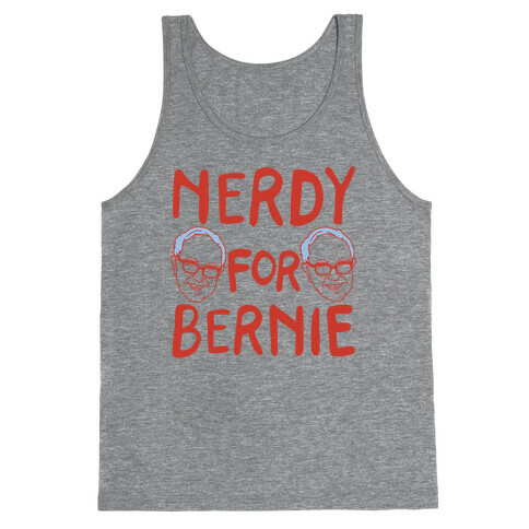 Nerdy For Bernie Tank Top