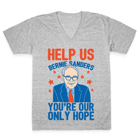 Bernie Sanders You're Our Only Hope V-Neck Tee Shirt