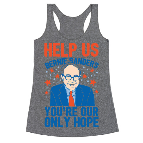 Bernie Sanders You're Our Only Hope Racerback Tank Top