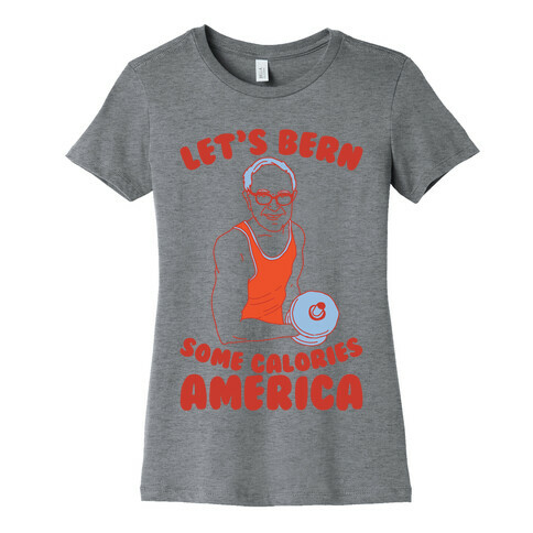 Let's Bern Some Calories America Womens T-Shirt