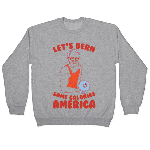 Let's Bern Some Calories America Pullover