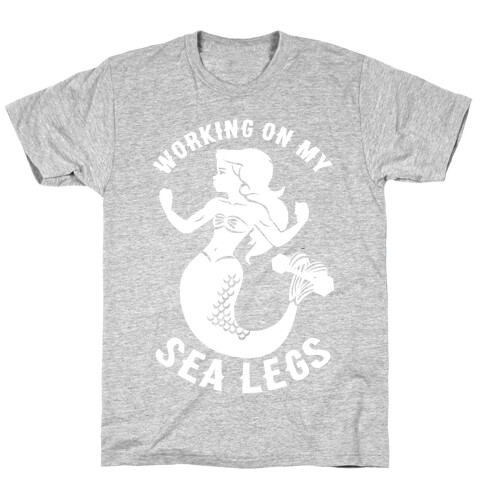 Working On My Sea Legs T-Shirt