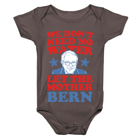 We Don't Need No Water Let the Mother Bern Baby One-Piece