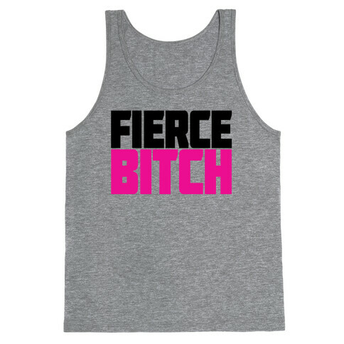 Fierce Bitch Tank Top