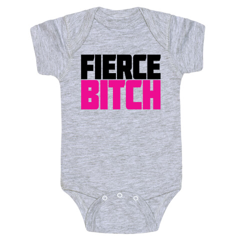 Fierce Bitch Baby One-Piece