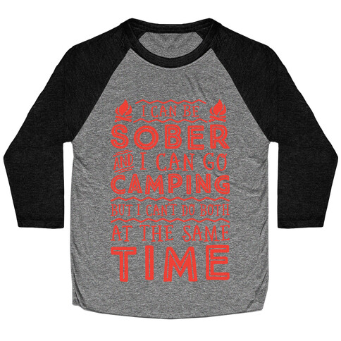 Sober Camping Baseball Tee