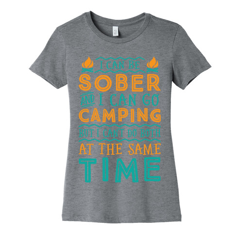 Sober Camping Womens T-Shirt