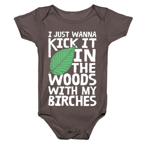 Kick It In The Woods With My Birches Baby One-Piece