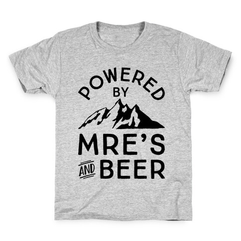 Powered By MREs And Beer Kids T-Shirt