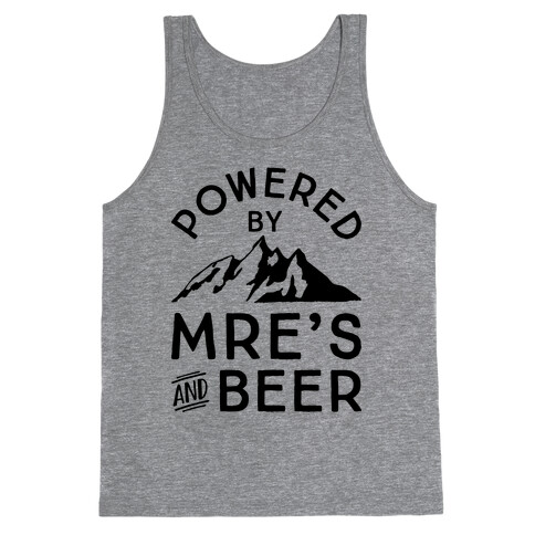 Powered By MREs And Beer Tank Top