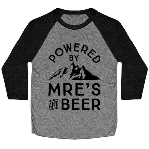 Powered By MREs And Beer Baseball Tee