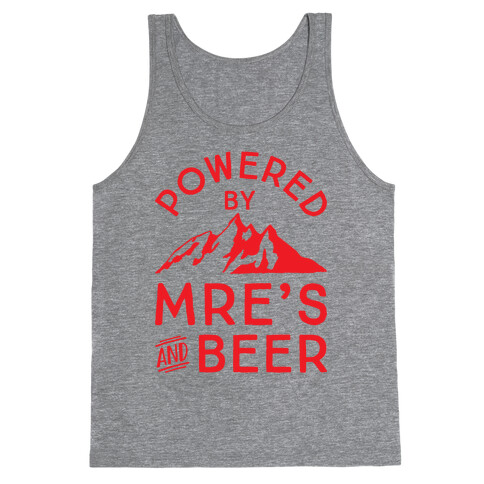 Powered By MREs And Beer Tank Top