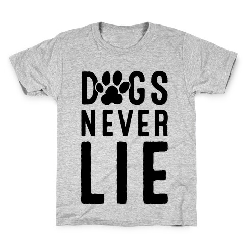 Dogs Never Lie Kids T-Shirt