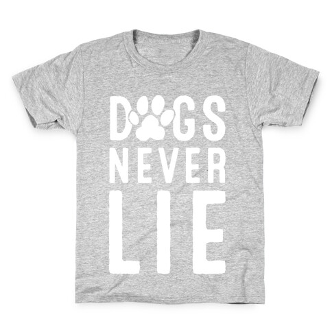 Dogs Never Lie Kids T-Shirt