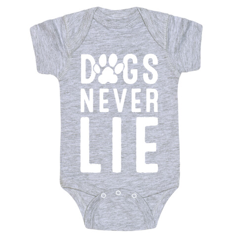 Dogs Never Lie Baby One-Piece
