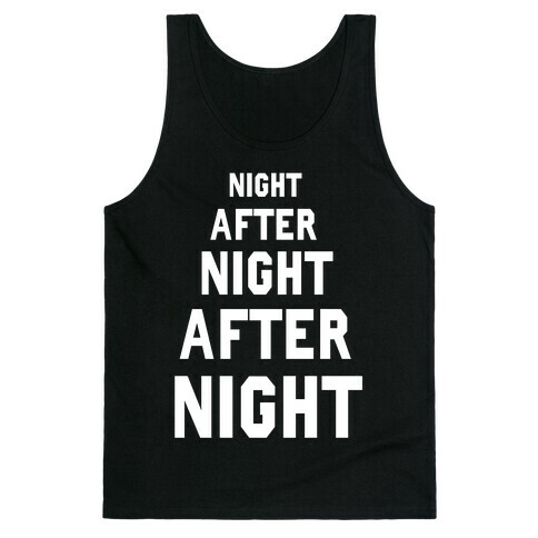 Night After Night Tank Top