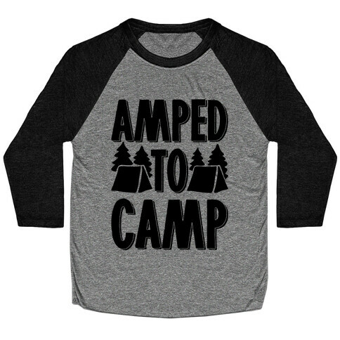 Amped To Camp Baseball Tee