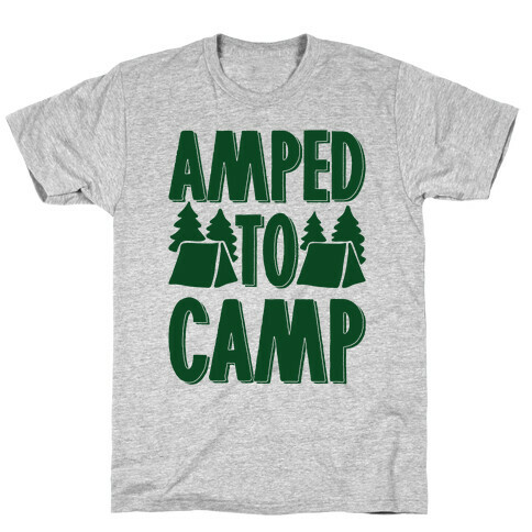 Amped To Camp T-Shirt