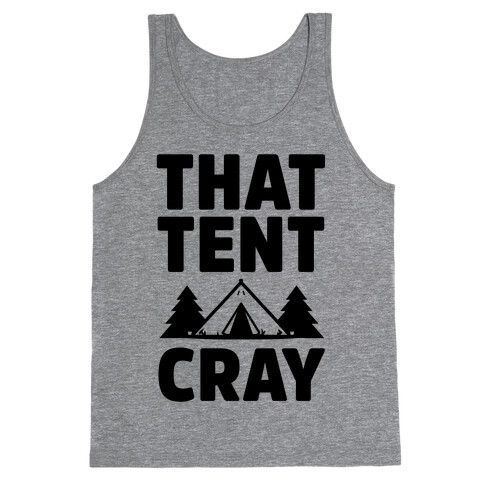 That Tent Cray Tank Top