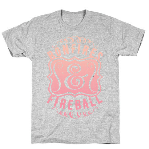 Bonfires And Fireball T-Shirt