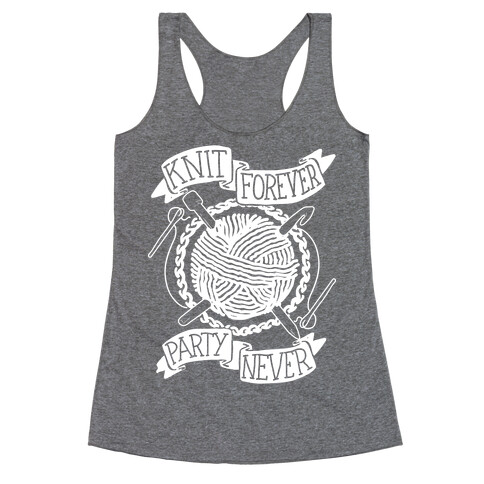 Knit Forever Party Never Racerback Tank Top