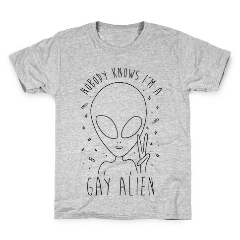 Nobody Knows I'm A Gay Alien Kids T-Shirt