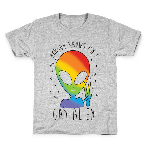 Nobody Knows I'm A Gay Alien Kids T-Shirt