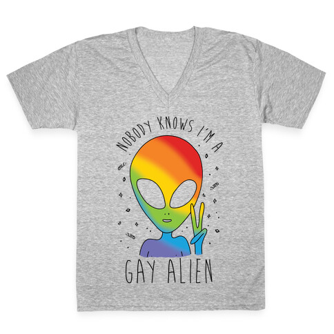Nobody Knows I'm A Gay Alien V-Neck Tee Shirt