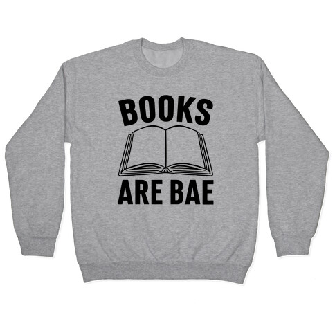 Books Are Bae Pullover