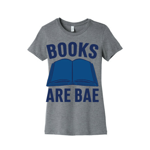 Books Are Bae Womens T-Shirt