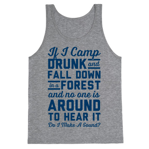 If I Camp Drunk Tank Top