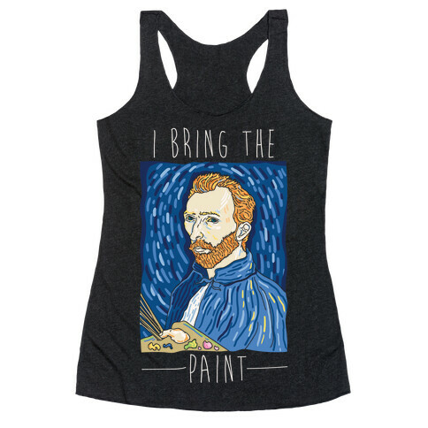 I Bring The Paint Racerback Tank Top