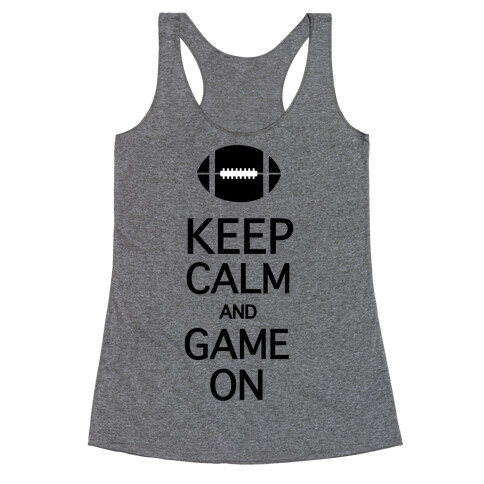 Keep Calm and Game On Racerback Tank Top