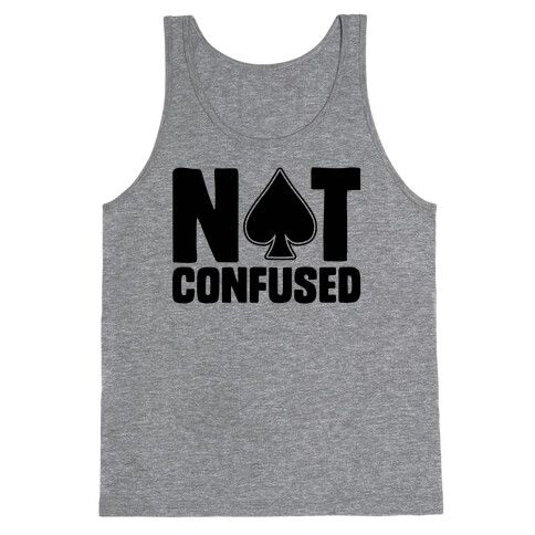 Not Confused Tank Top