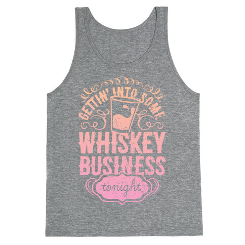 Whiskey Business Tank Top