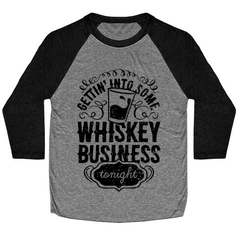 Whiskey Business Baseball Tee