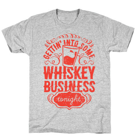 Whiskey Business T-Shirt