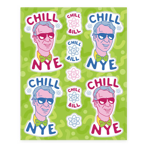 Chill Nye  Stickers and Decal Sheet