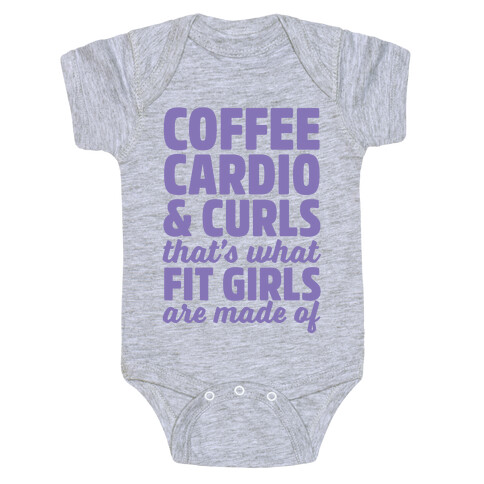 Coffee Cardio & Curls That's What Fit Girls Are Made Of Baby One-Piece