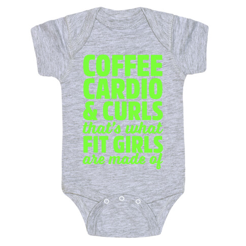 Coffee Cardio & Curls That's What Fit Girls Are Made Of Baby One-Piece