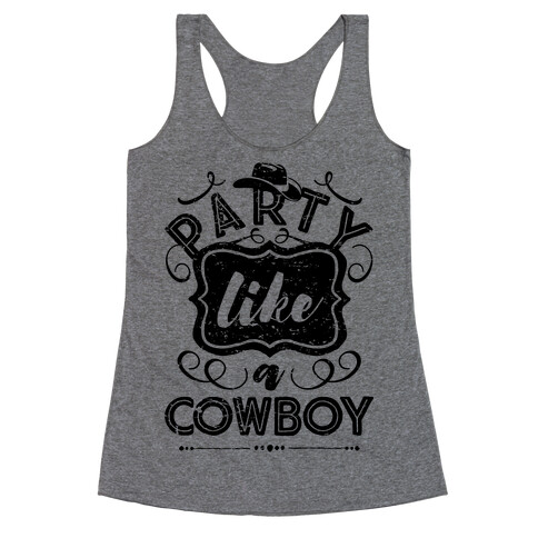 Party Like A Cowboy Racerback Tank Top