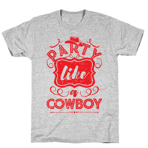 Party Like A Cowboy T-Shirt