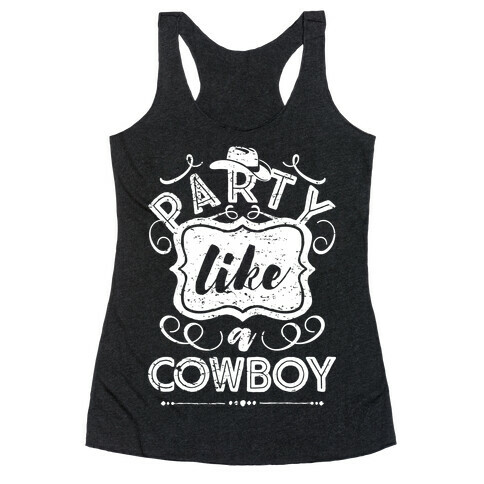 Party Like A Cowboy Racerback Tank Top