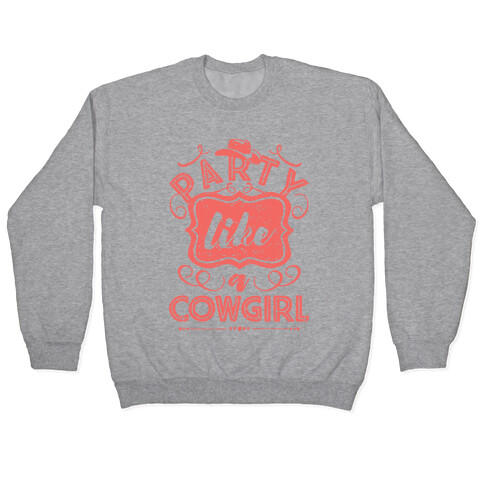 Party Like A Cowgirl Pullover