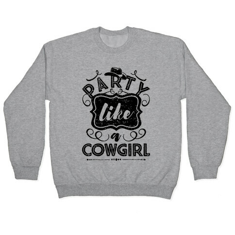 Party Like A Cowgirl Pullover