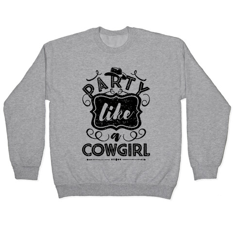 Party Like A Cowgirl Pullover