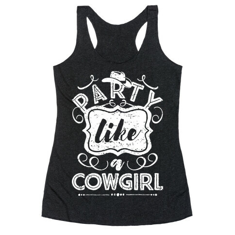 Party Like A Cowgirl Racerback Tank Top
