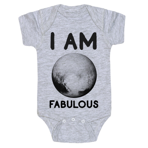 Pluto I Am Fabulous Baby One-Piece