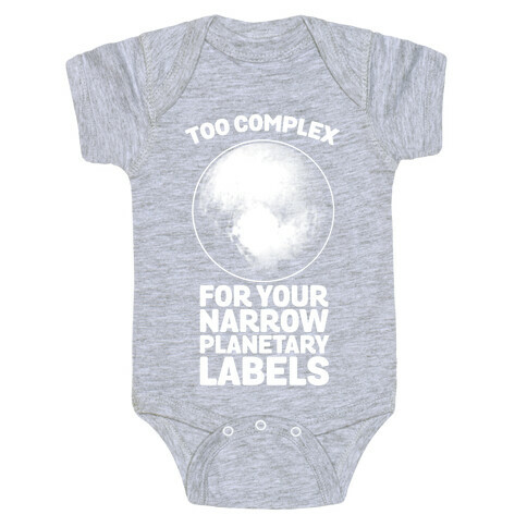 Pluto- Too Complex For Your Narrow Planetary Labels Baby One-Piece