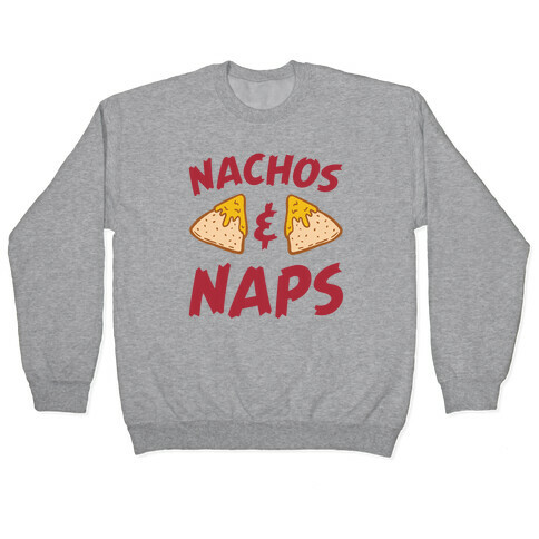 Nachos & Naps Pullover